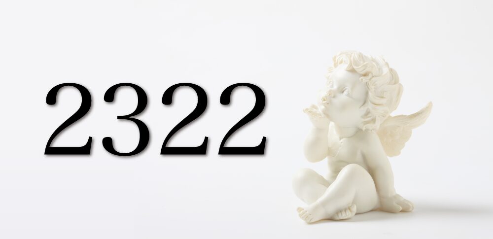 【2322】エンジェルナンバーが示す意味|あなたの願いや目標が現実化に向かって究極的に加速