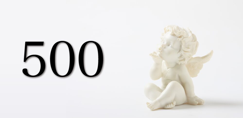 【500】エンジェルナンバーが示す意味｜あなたの人生に訪れる大きな変化が神聖な導きのもとで起こっており、その変化が無限の可能性と新しい始まりをもたらす